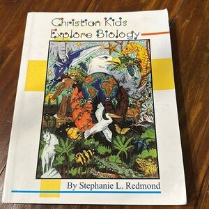 Christian Kids‎ Explore Biology text/workbook in one science homeschool